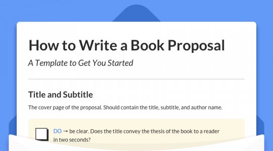 How to Write a Book Proposal: the Master Guide (with Template 